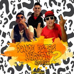 Cover of Donde estas Narigon (Remix)