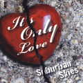 It's Only Love