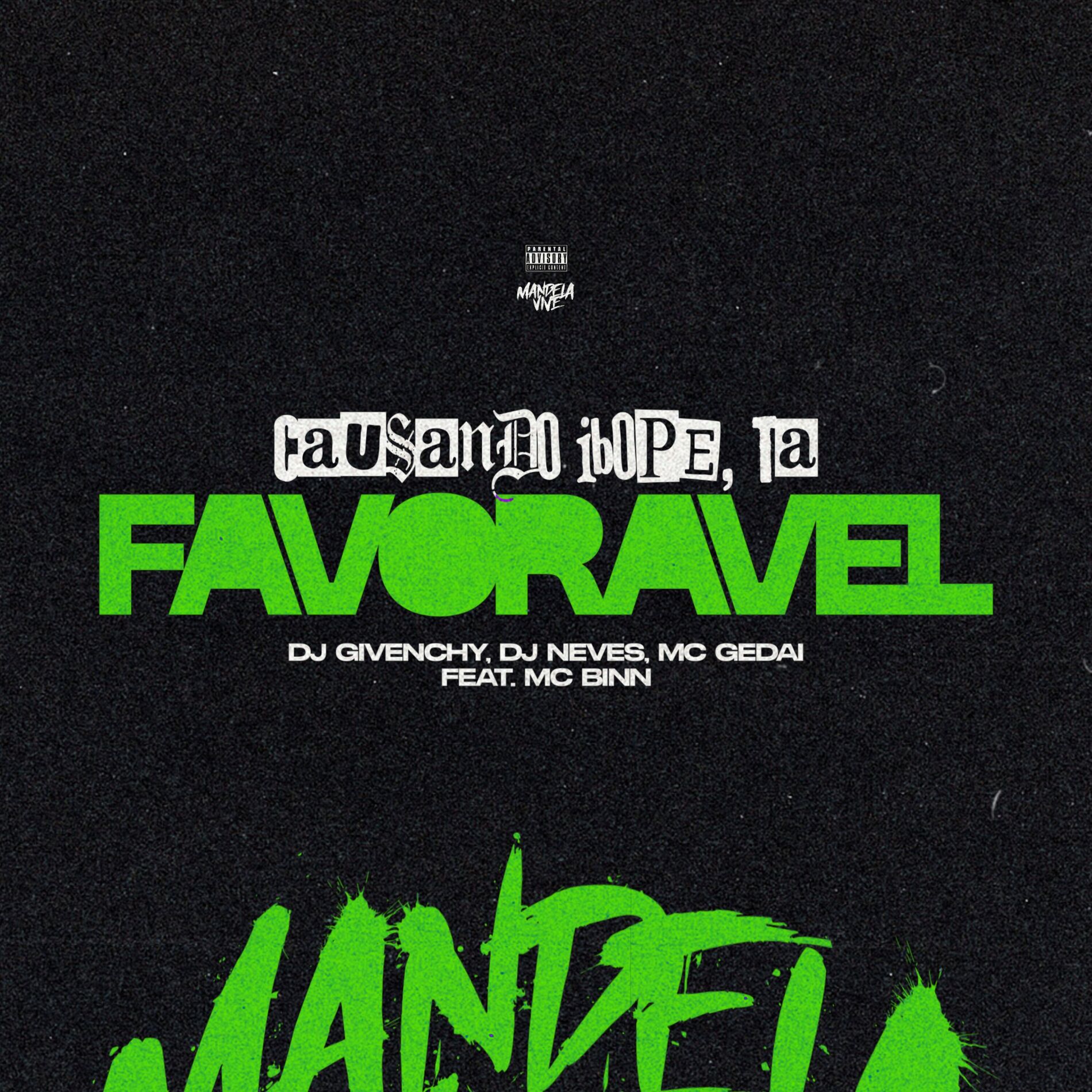 Album cover of Causando Ibope, Ta Favorável (feat. Mc Binn)