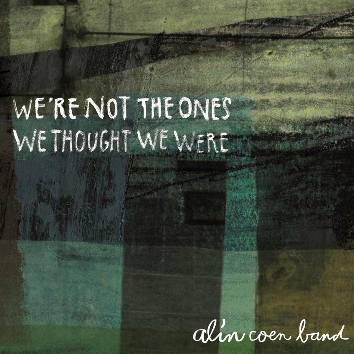 Album cover of We're Not The Ones We Thought We Were
