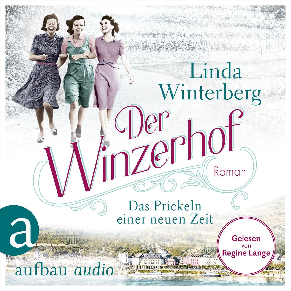 Album cover of Der Winzerhof - Das Prickeln einer neuen Zeit - Winzerhof-Saga, Band 1 (Ungekürzt)
