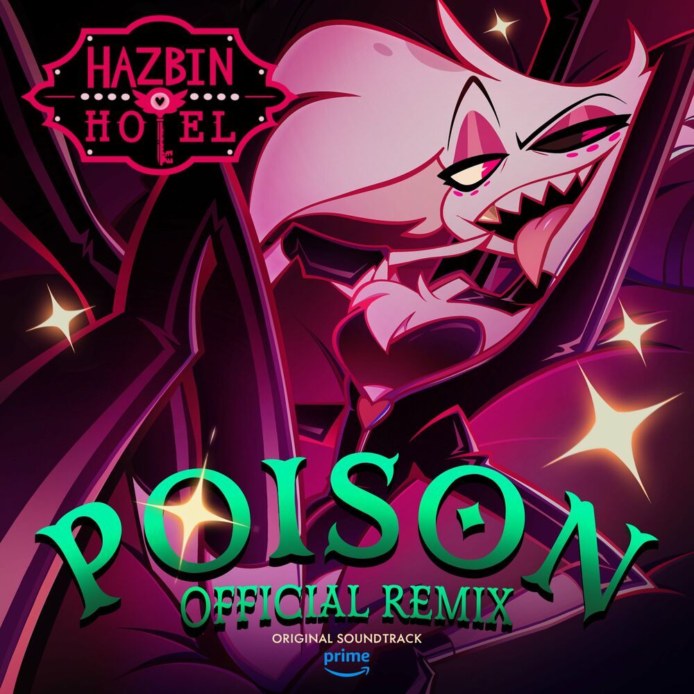 Picture of Poison (Hazbin Hotel Original Soundtrack) (Official Remix)
