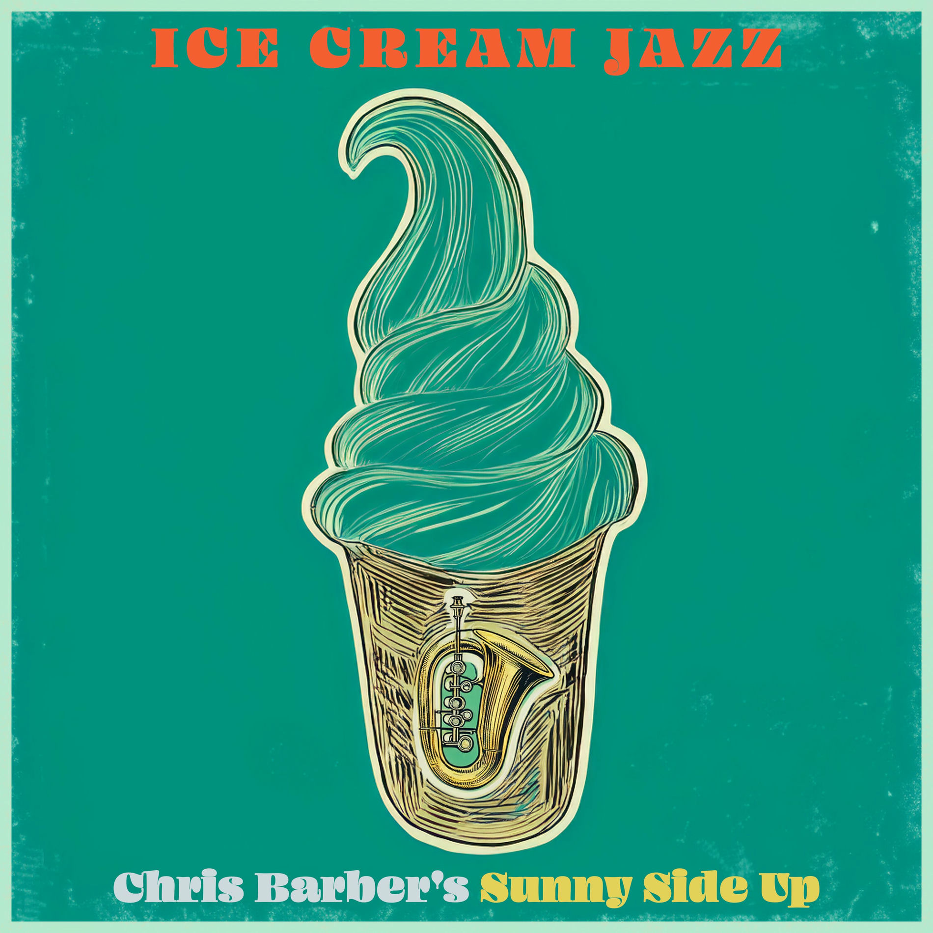 Album cover of Ice Cream Jazz - Chris Barber's Sunny Side Up