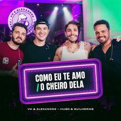 Cover of Como Eu Te Amo / O Cheiro Dela (Ao Vivo)
