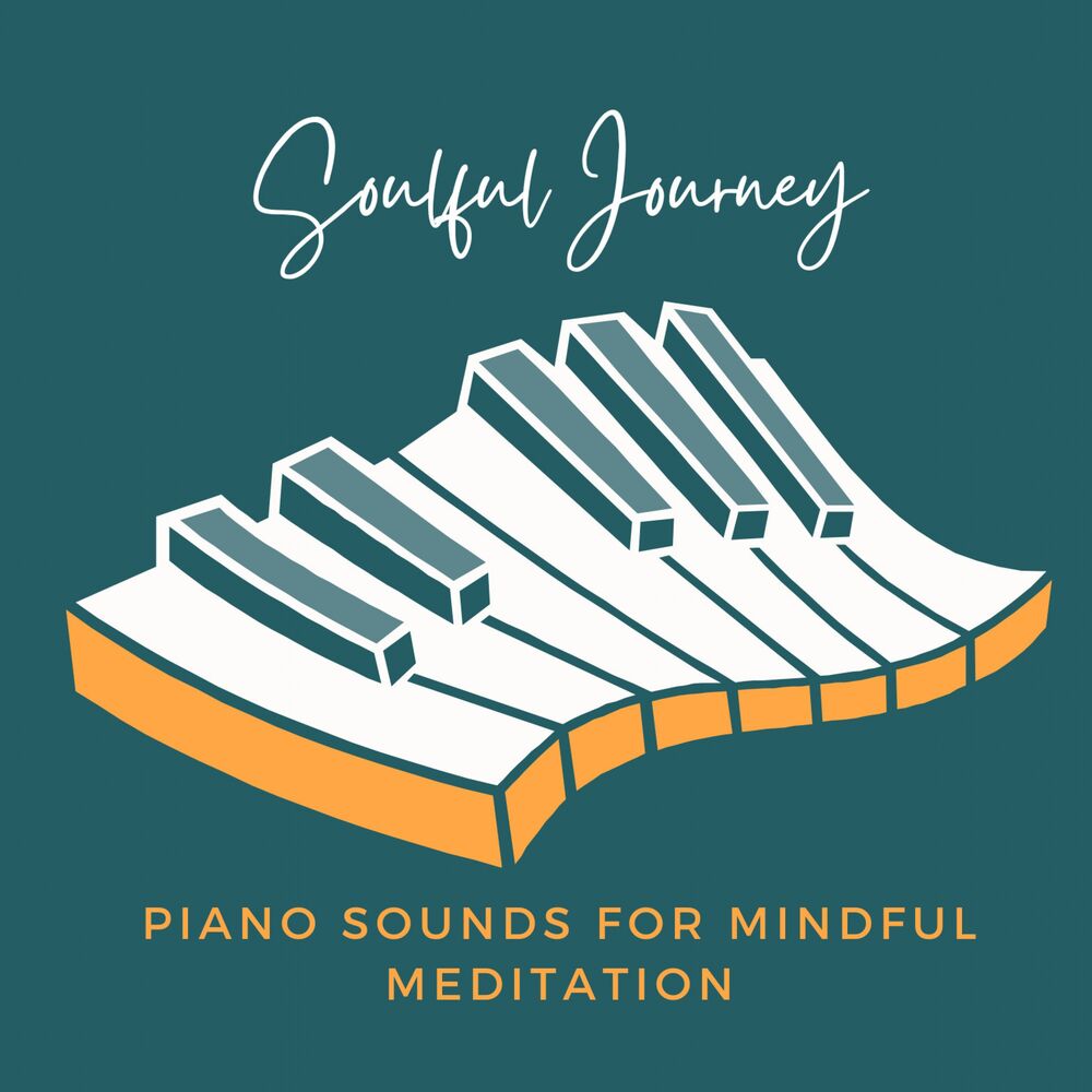 Picture of Soulful Journey: Piano Sounds for Mindful Meditation