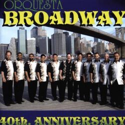 Cover of Orquesta Broadway 40th Anniversary