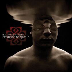 Cover of Shallow Bay: The Best Of Breaking Benjamin (Clean)