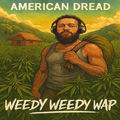 Weedy Weedy Wap