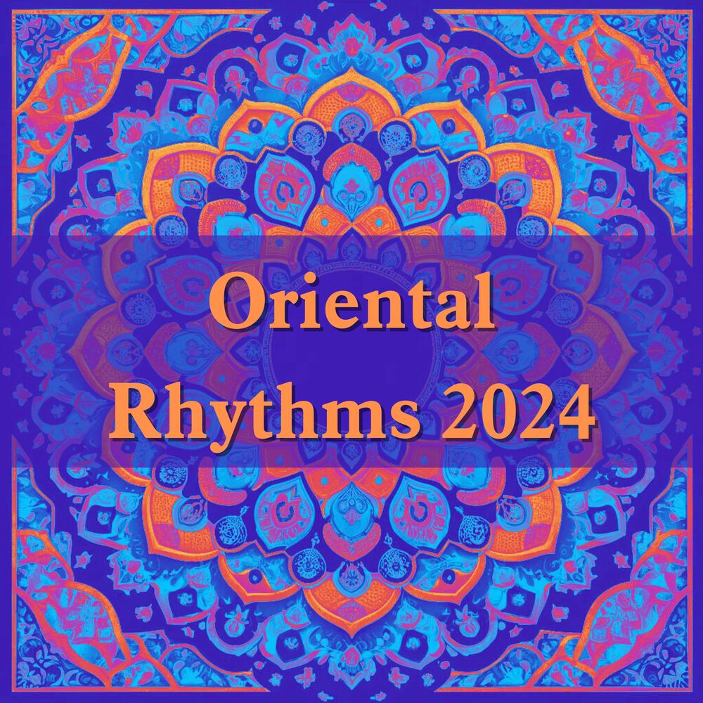 Picture of Oriental Rhythms 2024 - Ethnic Cafe Moods