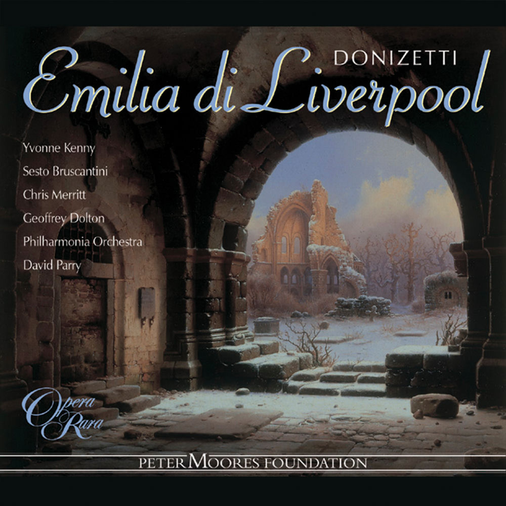 Album artwork for Donizetti: Emilia di Liverpool, Act 1: "Delle mie pene, O stelle" (Emilia, Claudio) by Yvonne Kenny