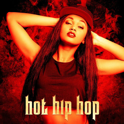 Various Artists - Hot Hip Hop | Deezer