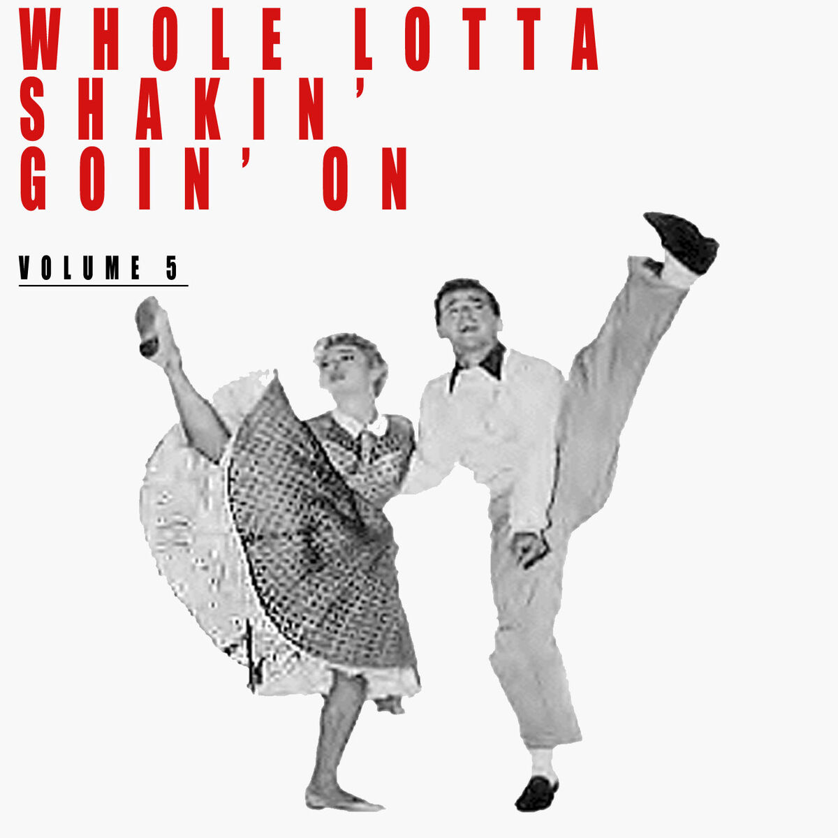 Album cover of Whole Lotta Shakin' Goin' On & Other Rock Classics, Vol. 5
