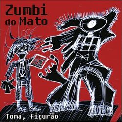 Cover of Toma, Figurão (Ao Vivo)