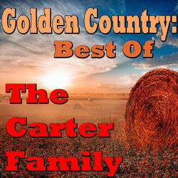 Cover of Golden Country: Best Of The Carter Family