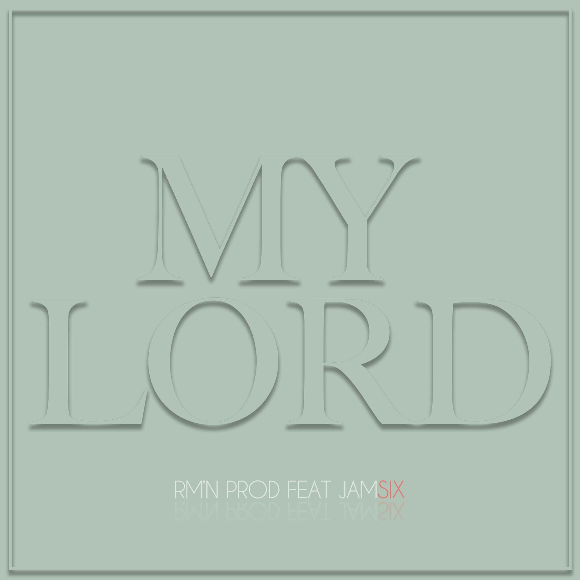 Album cover of MY LORD (feat. RM'N PROD)
