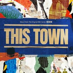 Cover of The World (Is Going Up In Flames) (From The Original BBC Series "This Town")