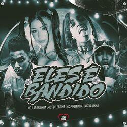 Cover of Eles É Bandido