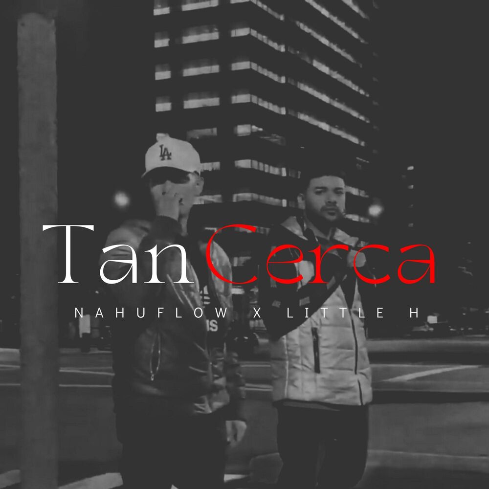 Picture of Tan cerca (feat. Little H)
