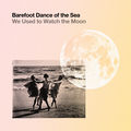 We Used to Watch the Moon