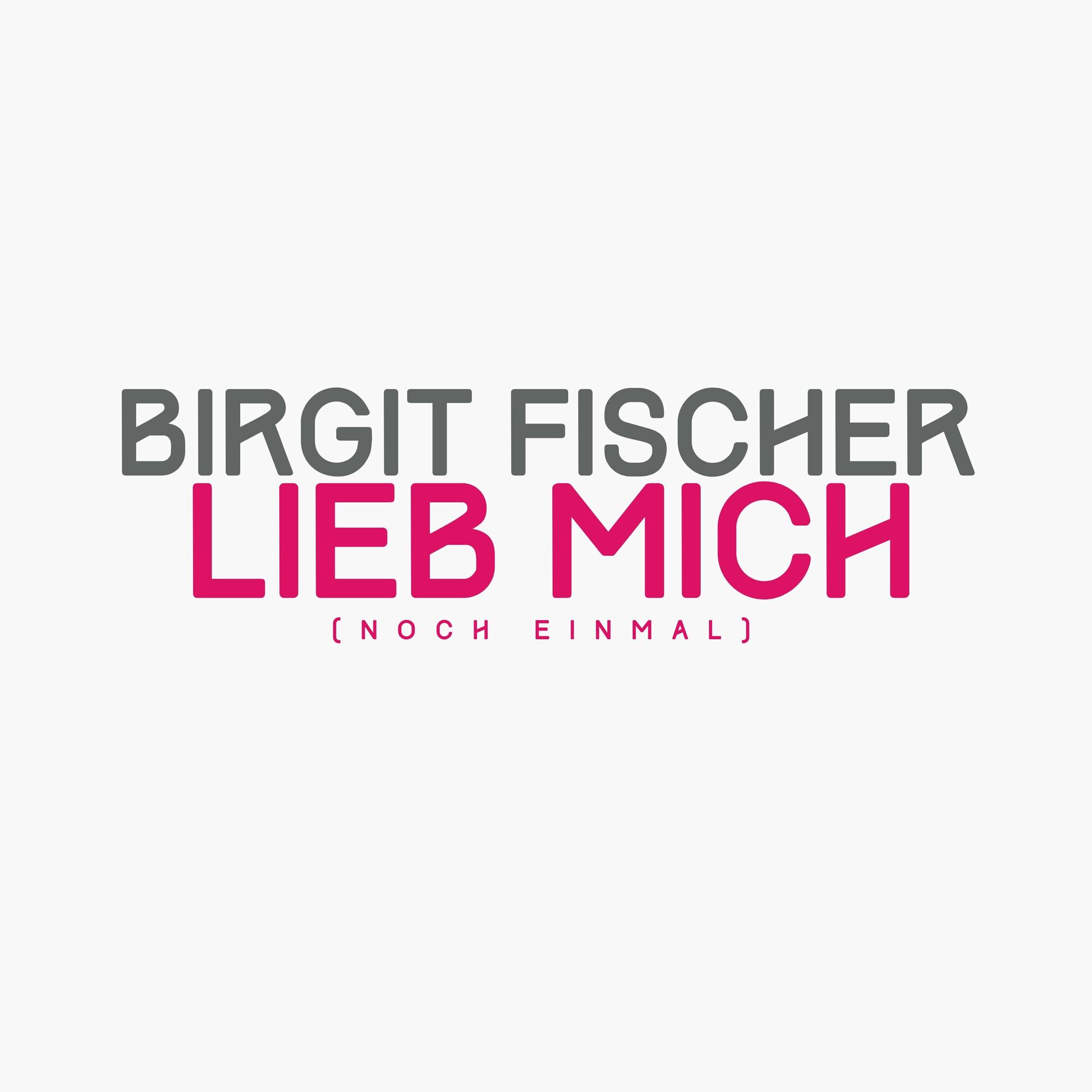 Album cover of Lieb Mich (noch einmal)
