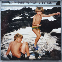Cover of All I Need Is Just A Friend