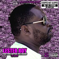 Cover of Everything Happens for a Reason (Chopped Not Slopped Remix)