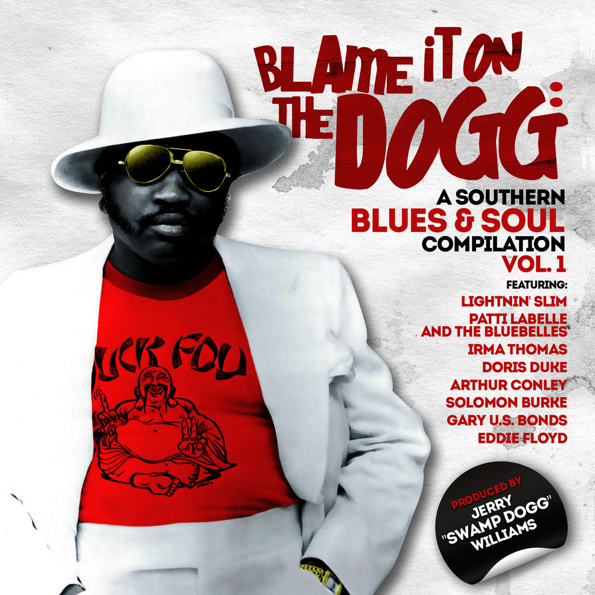 Album cover of Blame It on the Dogg: A Southern Blues & Soul Compilation Vol. 1