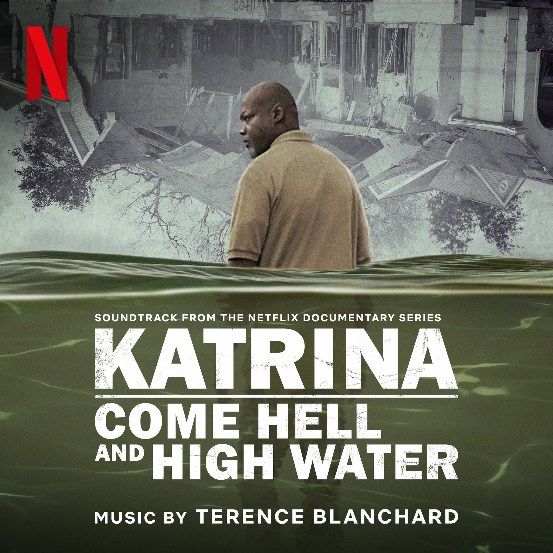 Album cover of Katrina: Come Hell and High Water (Soundtrack from the Netflix Documentary Series)