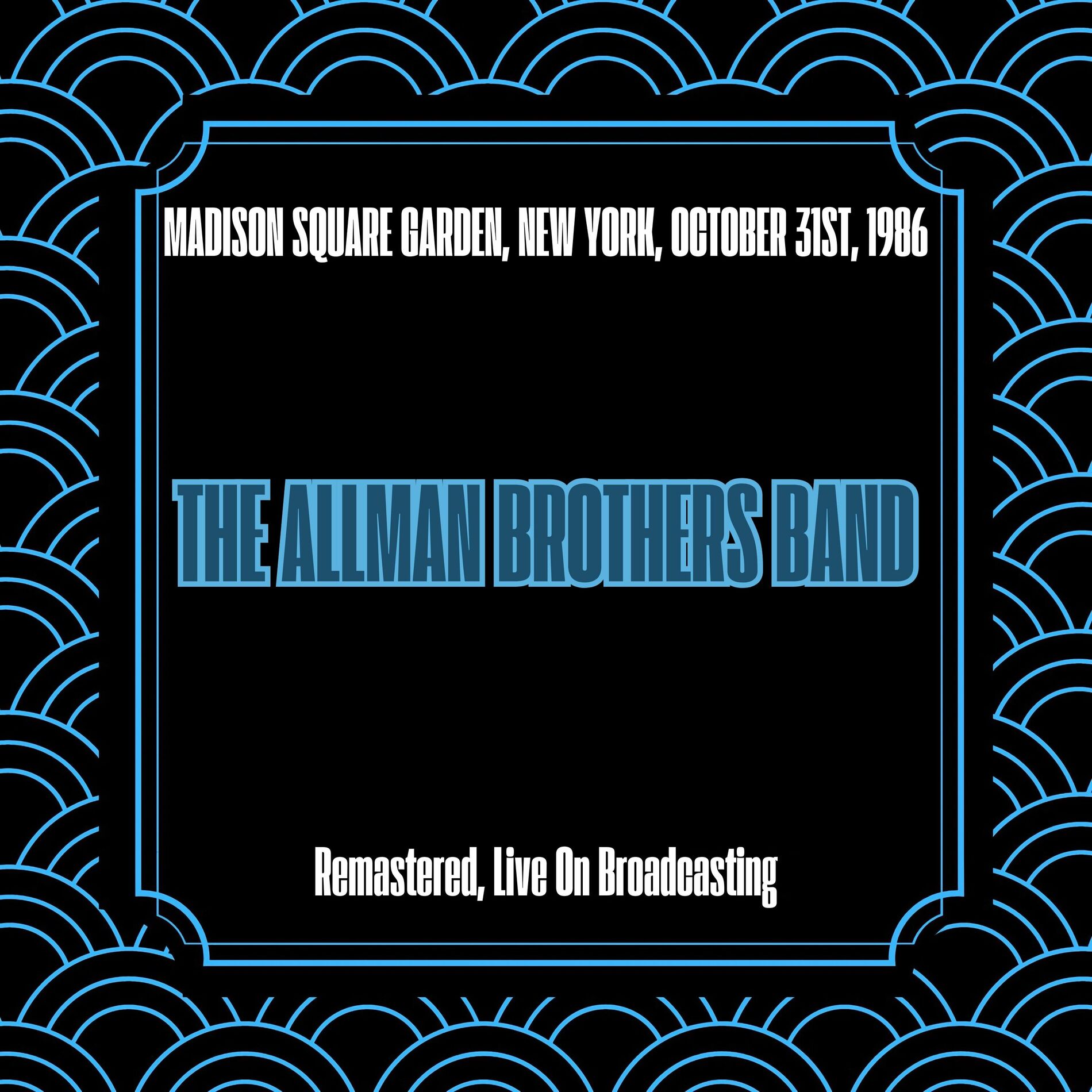 Album cover of Madison Square Garden, New York, October 31st, 1986 (Remastered, Live On Broadcasting)