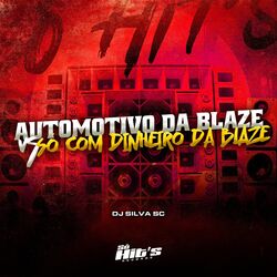 Cover of Automotivo Da Balze vs Só Com Dinheiro da Blaze
