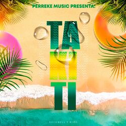 Cover of Takiti (feat. Dj Rockwel, Wexoy, Mc key, Yommy Ranks & Fragmento Yei)