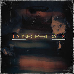 La Necesidad