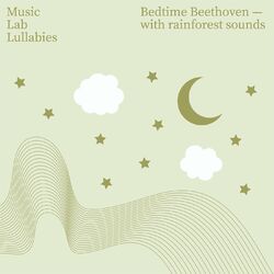 Cover of Bedtime Beethoven (With Rainforest Sounds)