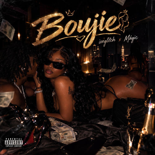 Boujie Bitch (ionglitch x Mágic)