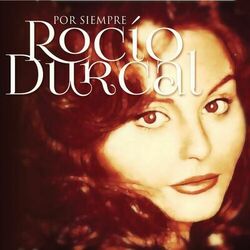 Por Siempre Rocío Durcal