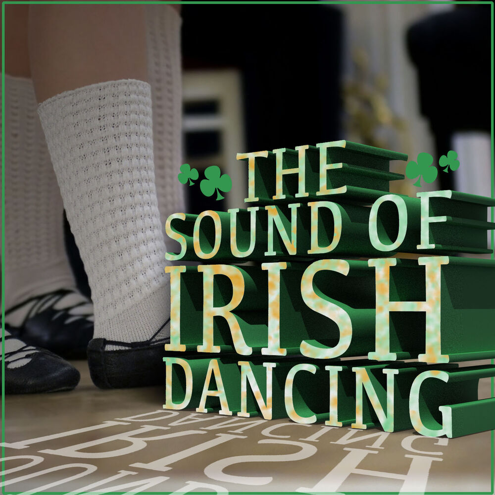 Picture of The Sound of Irish Dancing