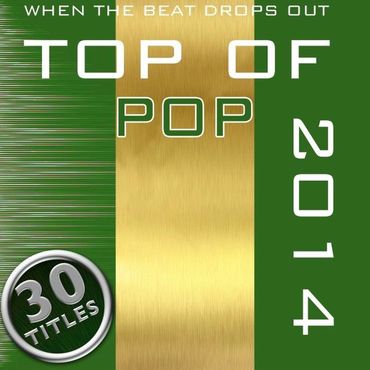 Album cover of Top of Pop 2014 (When the Beat Drops Out)