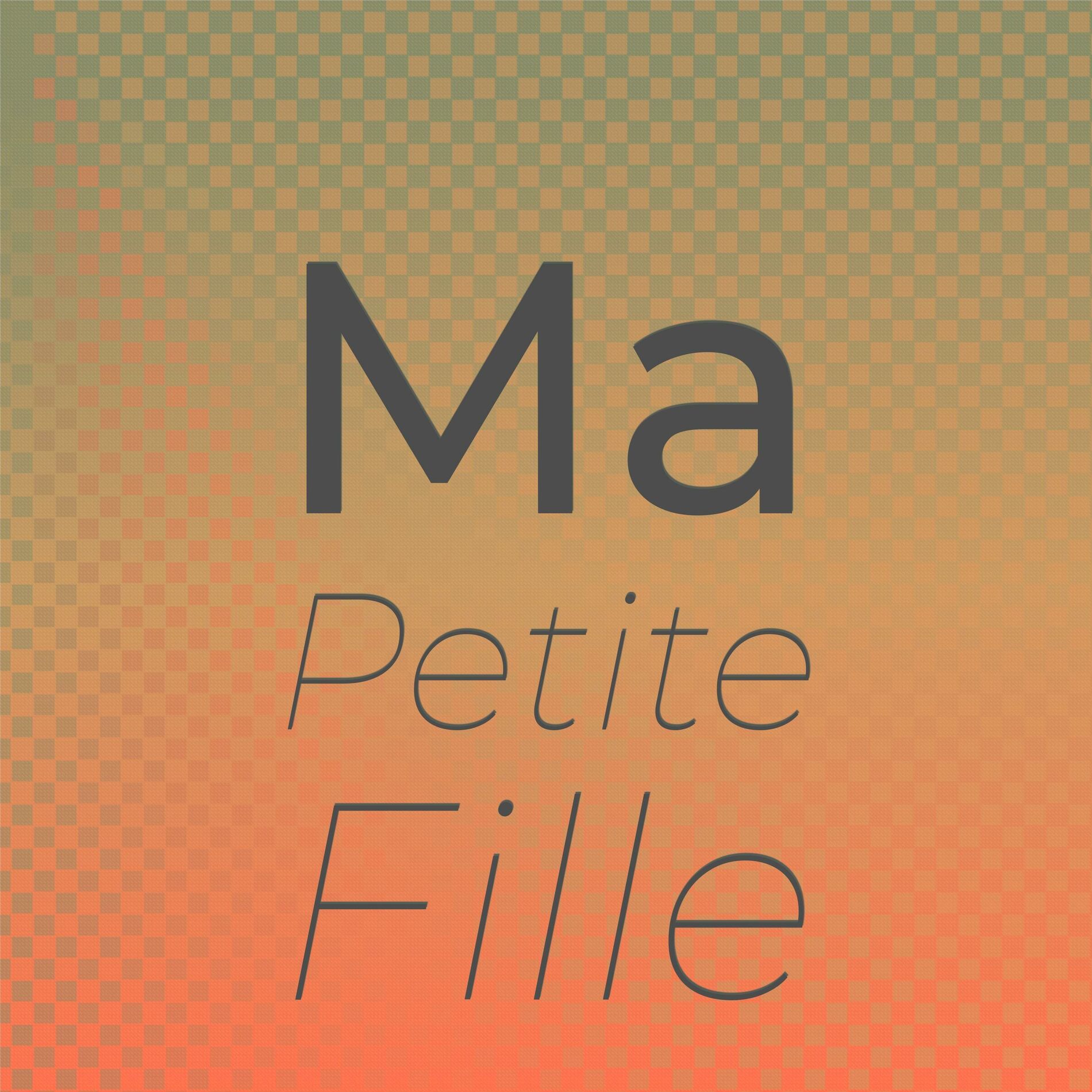 Album cover of Ma Petite Fille
