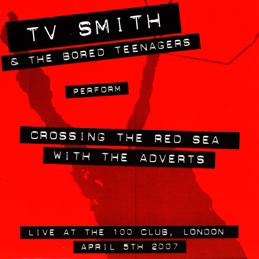 Picture of Crossing The Red Sea With The Adverts: Live At The 100 Club, London, April 5th, 2007