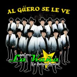 Cover of Al Güero se le ve