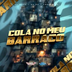 Cover of Colo no Meu Barraco