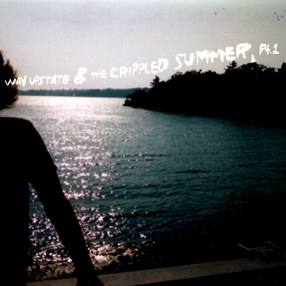 Picture of Way Upstate & the Crippled Summer, Pt. 1