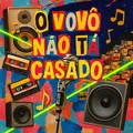 O Vovô Não Ta Casado