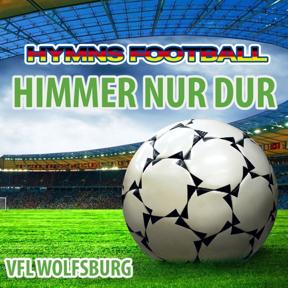 Picture of Himmer Nur Dur - Hymnem Vfl Wolfsburg