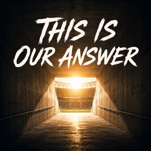 This Is Our Answer