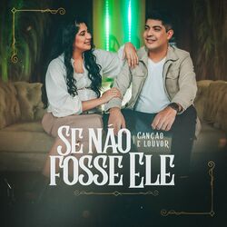Cover of Se Não Fosse Ele