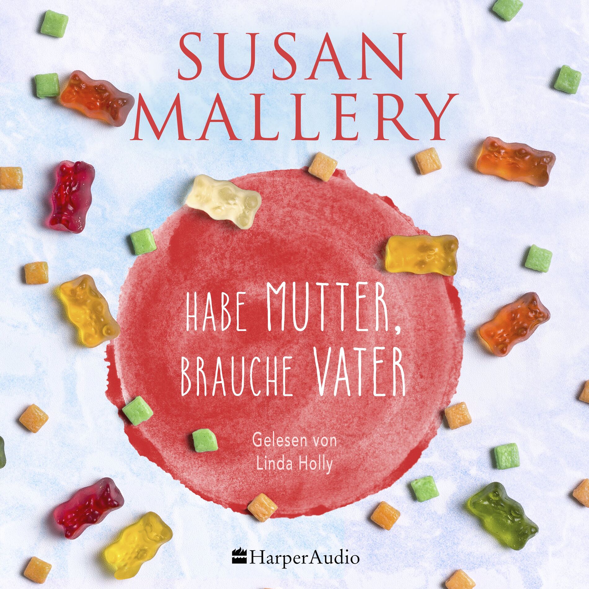 Album cover of Habe Mutter, brauche Vater (ungekürzt)