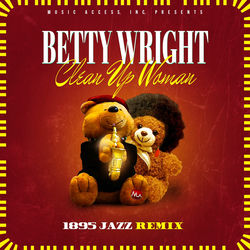 Cover of Clean Up Woman (1895 Jazz Remix)