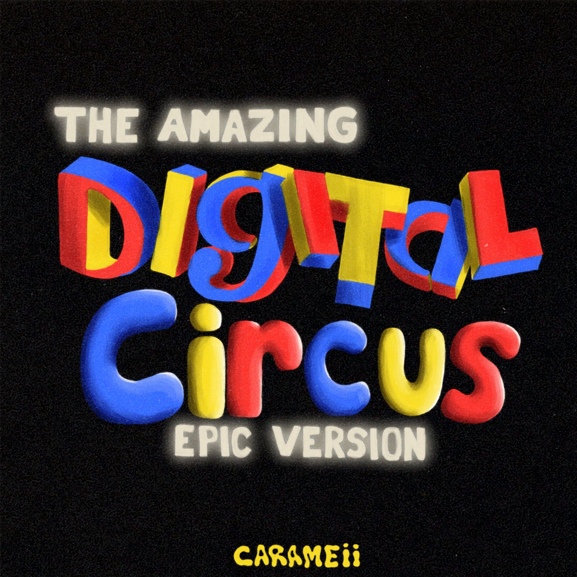 Album cover of The Amazing Digital Circus Theme Song (Epic Version)
