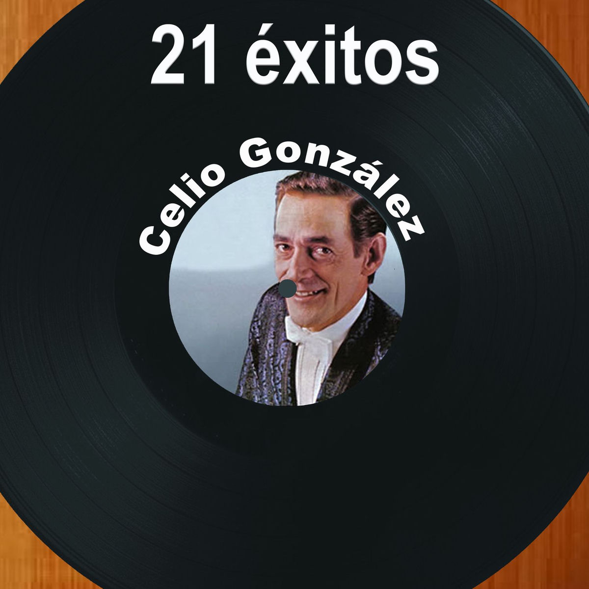 Album cover of 21 Éxitos: Celio González